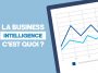 la business intelligence c'est quoi ?